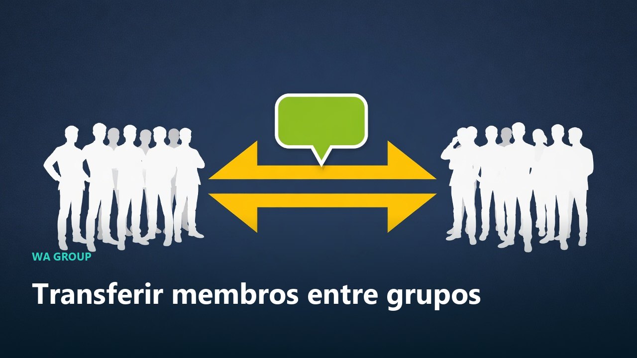 Transferir membros de grupo no WhatsApp
